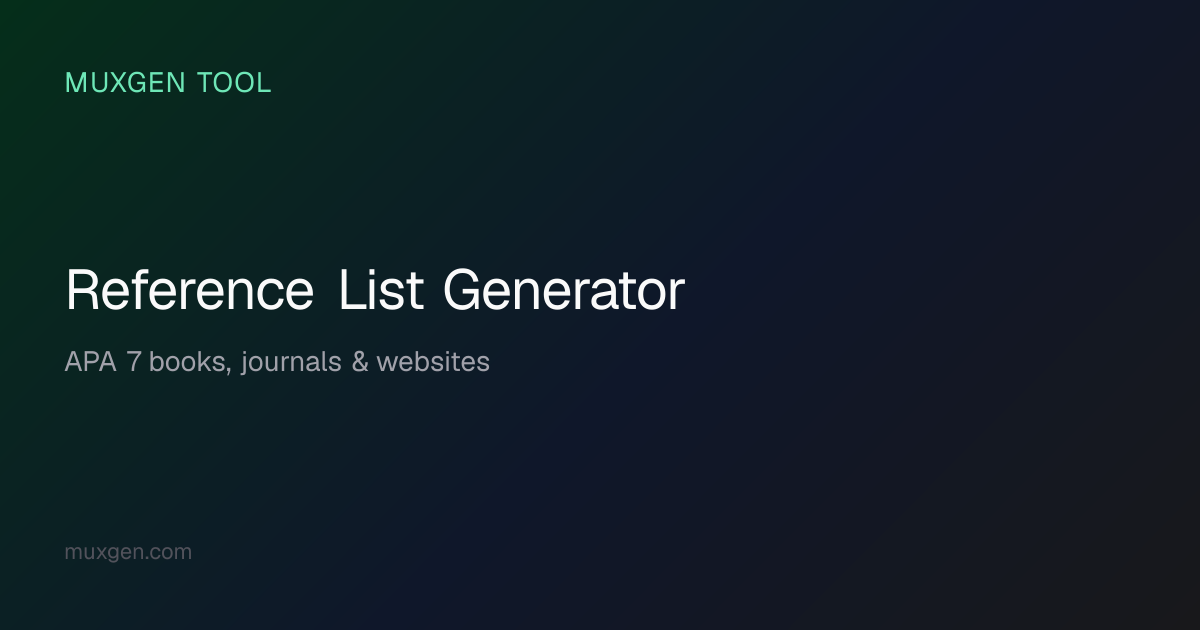 Reference List Generator — Free APA Reference Page Builder | Muxgen
