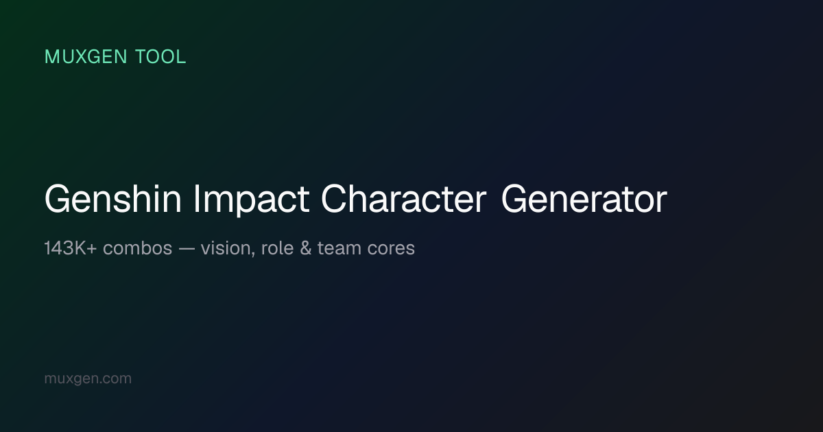 Genshin Impact Character Generator — Free Random Vision, Weapon & Team ...