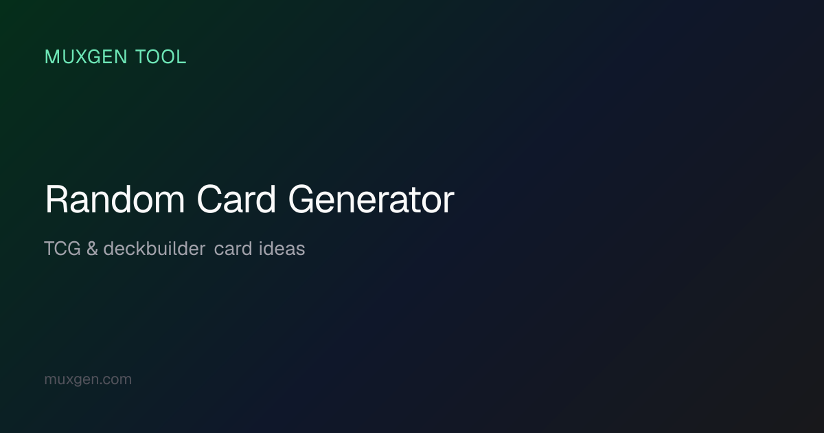 Random Card Generator — Free TCG & Deckbuilder Card Ideas (196K+ Combos ...