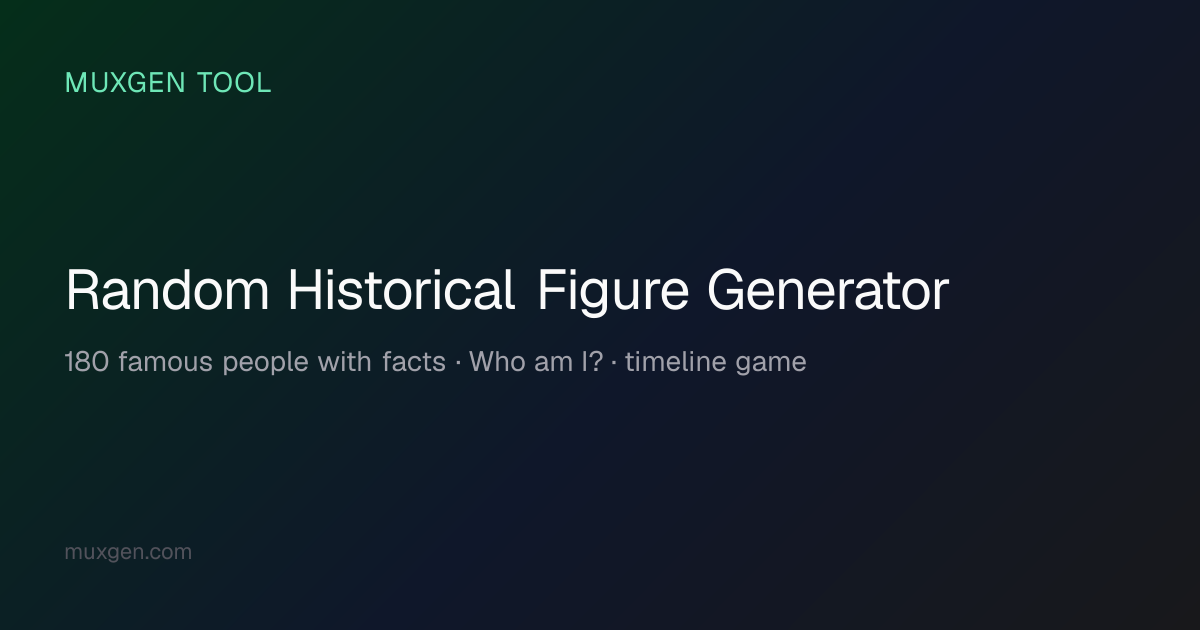 Random Historical Figure Generator — Pick Notable People by Era, Domain ...