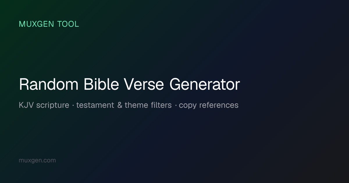 Random Bible Verse Generator — Instant Scripture Quotes | Muxgen
