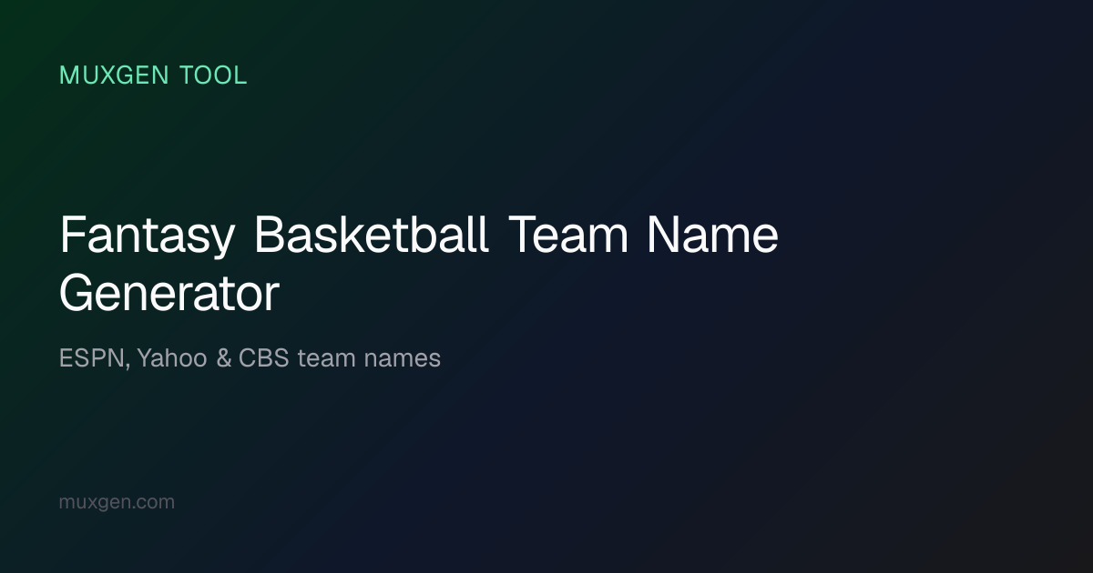Fantasy Basketball Team Name Generator — Funny NBA League Names | Muxgen