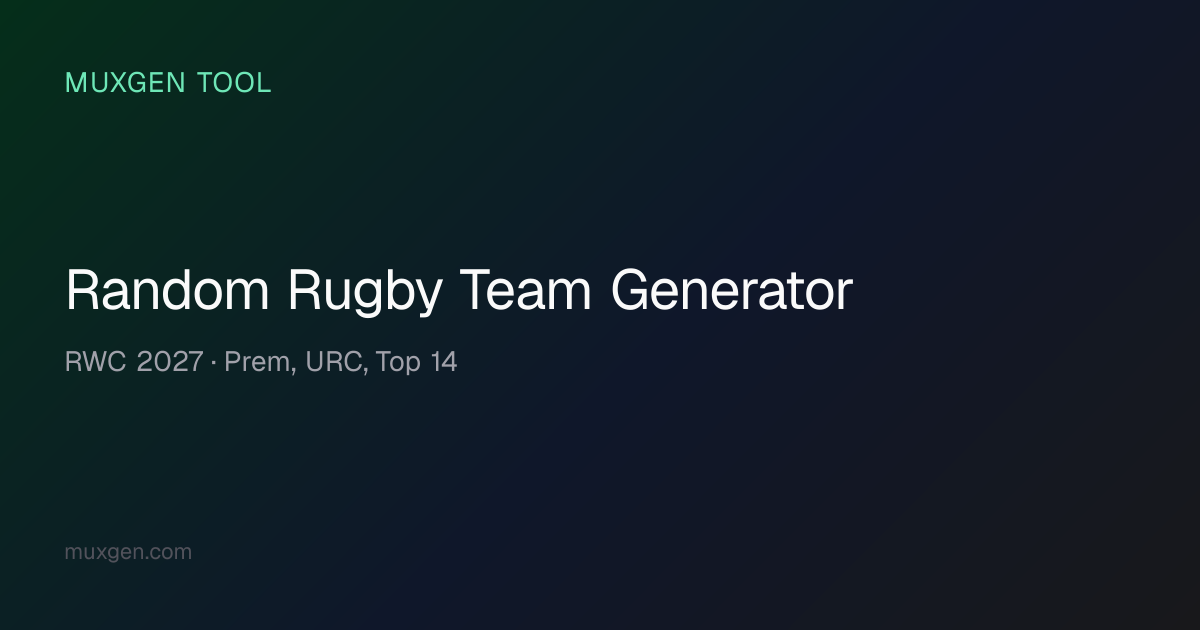 Random Rugby Team Generator — Clubs & Nations (UK, NZ, SA) | Muxgen