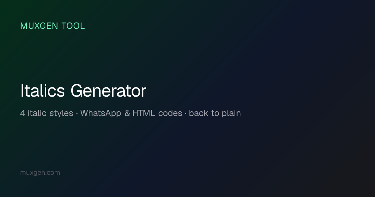 Italics Generator — Unicode Mathematical Italic Text | Muxgen