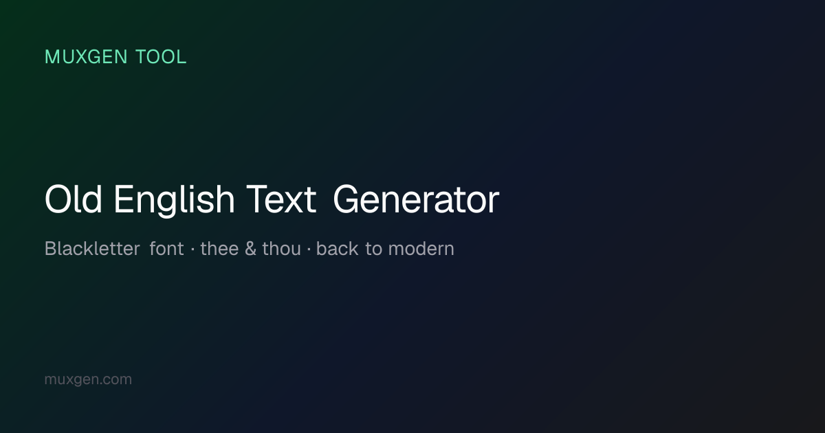 Old English Text Generator — Medieval Style Writing | Muxgen