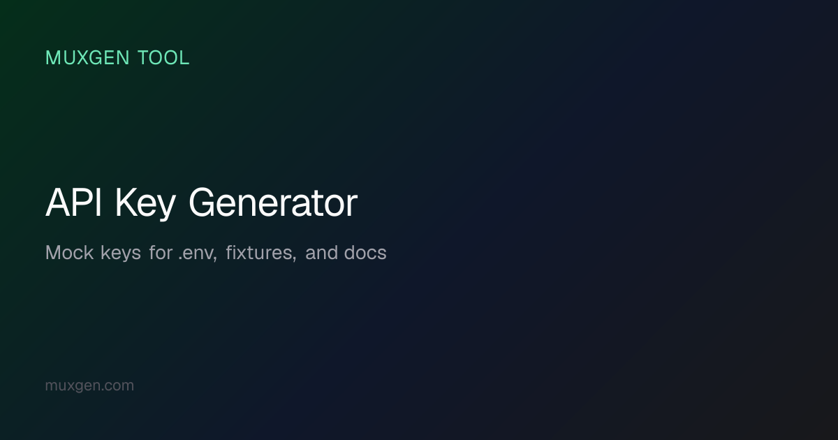 API Key Generator — Mock API Keys for Dev & QA (Prefix, Charset, Batch ...
